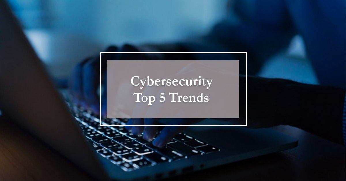 cybersecurity trends