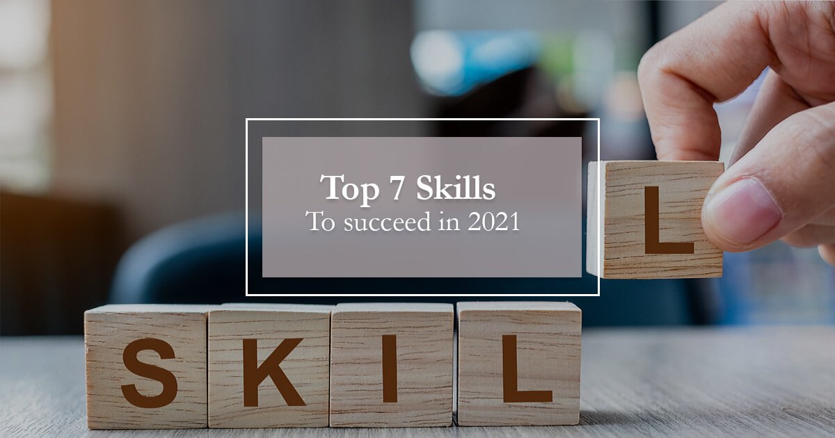 7 skills to succeed